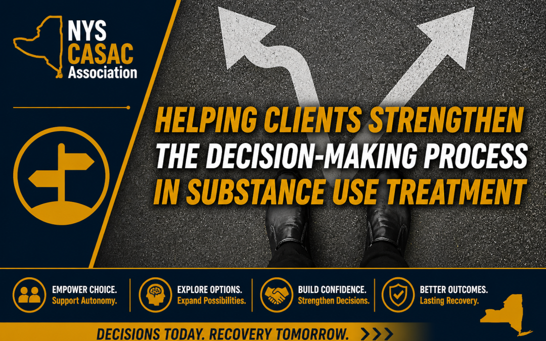 Helping Clients Strengthen the Decision-Making Process in Substance Use Treatment