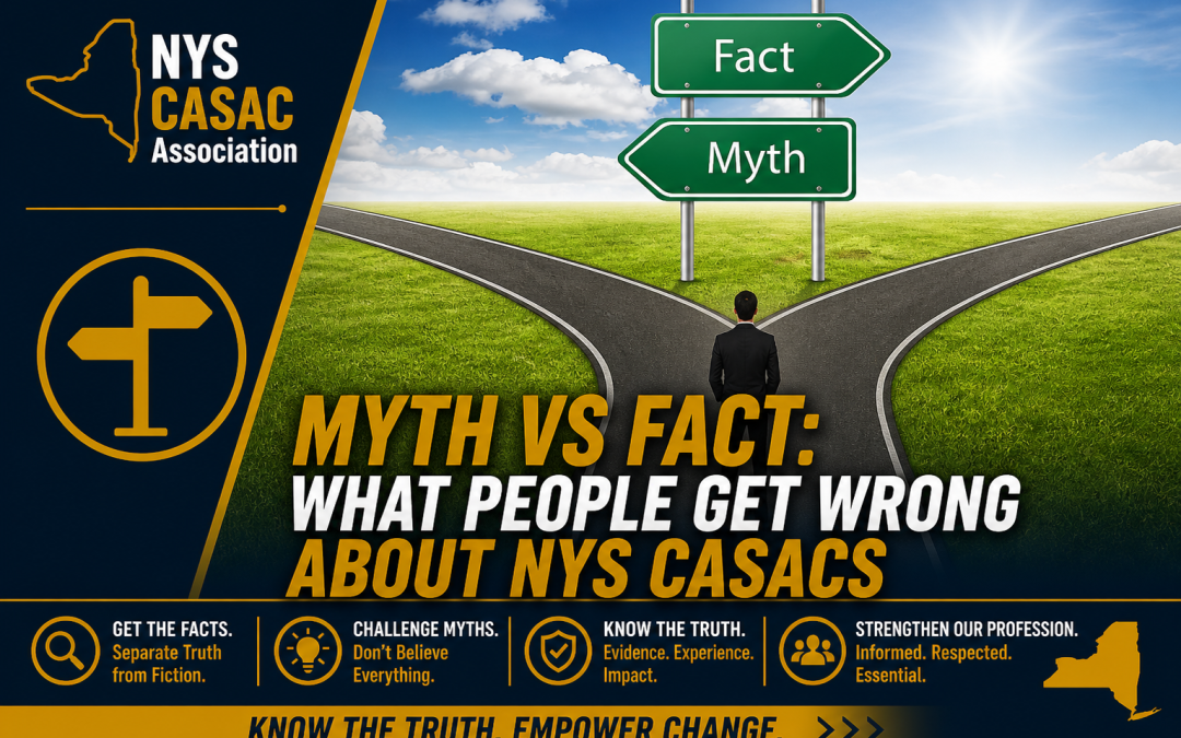 Myth vs Fact: What People Get Wrong About NYS CASACs