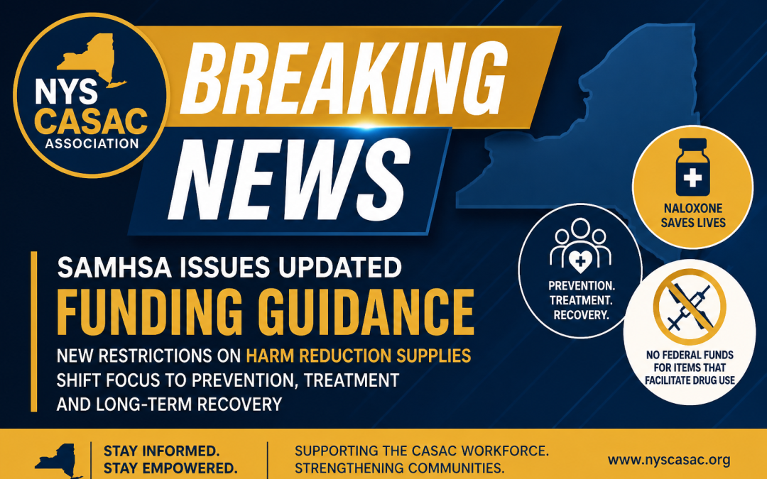 breaking News NYS CASAC Association explains SAMHSAs new guidance for harm reduction supplies.