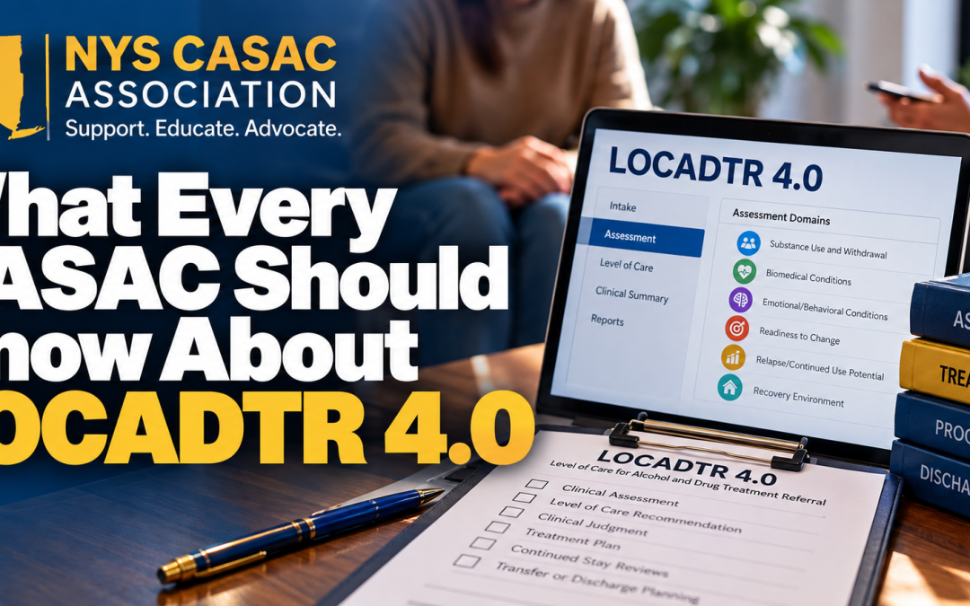 What Every CASAC Should Know About LOCADTR 4.0